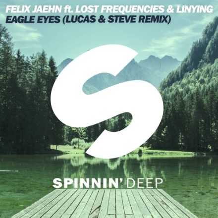 felix-jaehn-lost-frequencies-eagle-eyes-spinnin-deep
